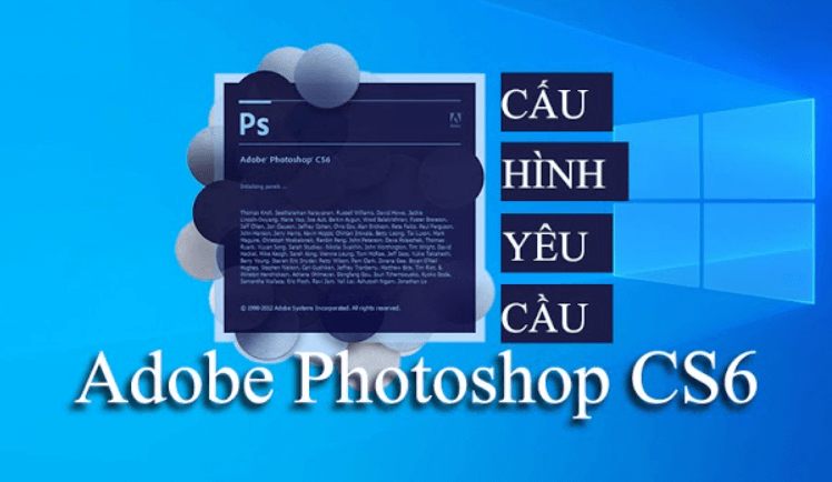 Yêu cầu cấu hình cài đặt Photoshop CS6